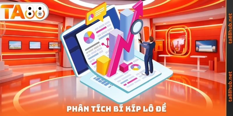 Bí Kíp Lô Đề TA88 - Đa Dạng Chiến Thuật Cá Cược Khác Nhau 4 Phân tích bí kíp lô đề