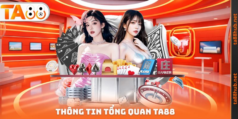 Trang chủ 3 Thông tin tổng quan TA88