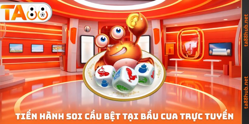 Bầu Cua Trực Tuyến - Soi Cầu Chuẩn, Đánh Là Thắng Lớn 4 Tiến hành soi cầu bệt tại bầu cua trực tuyến