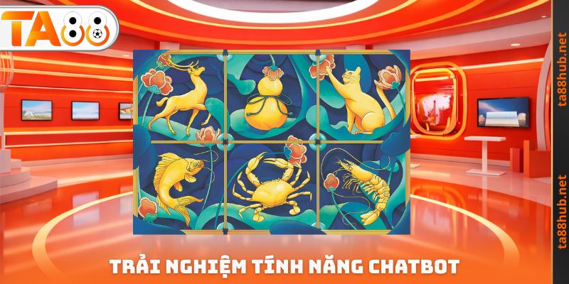 Trải nghiệm tính năng chatbot