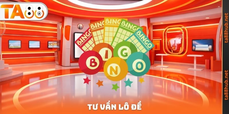 Tư Vấn Lô Đề TA88 - Dấu Hiệu Để Giành Lấy Chiến Thắng 1 Tư Vấn Lô Đề